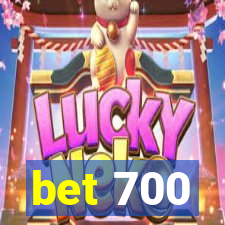 bet 700